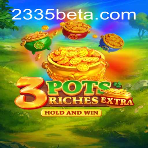 Descubra o Empolgante Mundo do Jogo 3potsExtra
