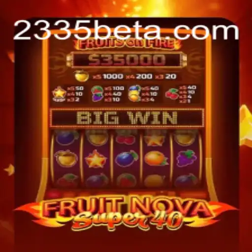 Descubra o Fascinante Mundo de FruitNovaSuper40 com 2335bet